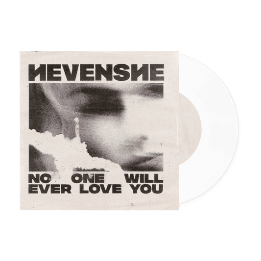 'No One Will Ever Love You' 7" Recycled Vinyl